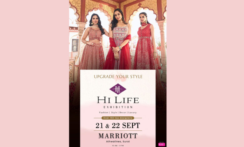 THE FASHIONABLE Surat is getting ready to witness the latest fashion offerings as India's premier fashion showcase Hi Life Exhibition is back in Surat city